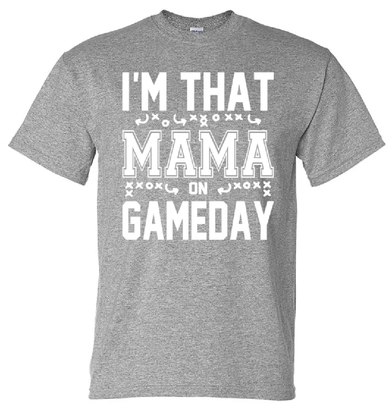 T-Shirt For Coaches-I'm That Mama on Gameday (Football)