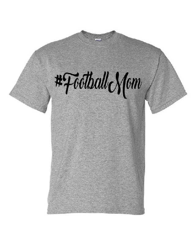 T-Shirt For Fan Merchandise-#FOOTBALLMOM