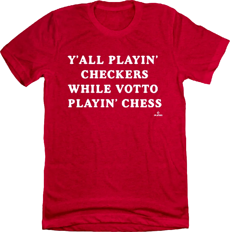 T-Shirt For Player Recognition-Y'all Playin Checkers While Votto's Playing Chess