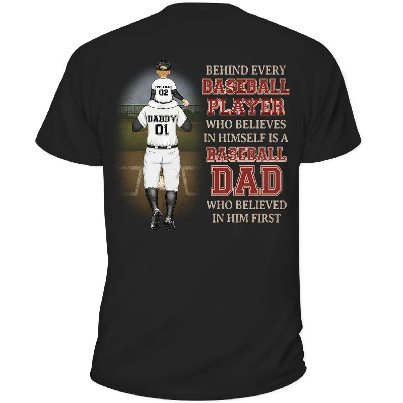 T-Shirt For Fundraising Campaigns-Behind Every Baseball Player - Gift For Father, Sport Fans - Personalized T Shirt