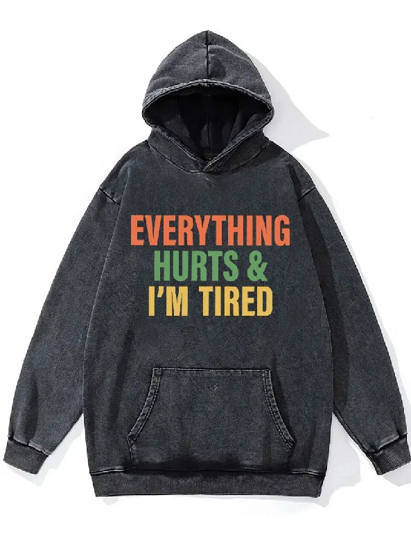 Hoodie With Personalized Player Patches-everything hurts and I'm tired Washed Gym Hoodie