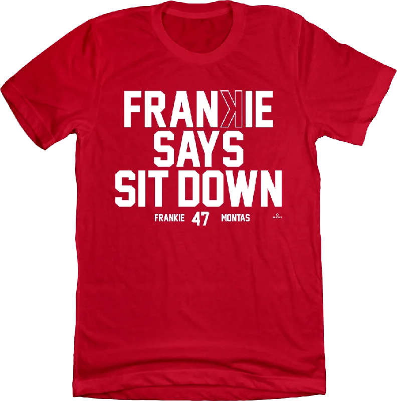 T-Shirt For Special Fan Gifts-Frankie Says Sit Down