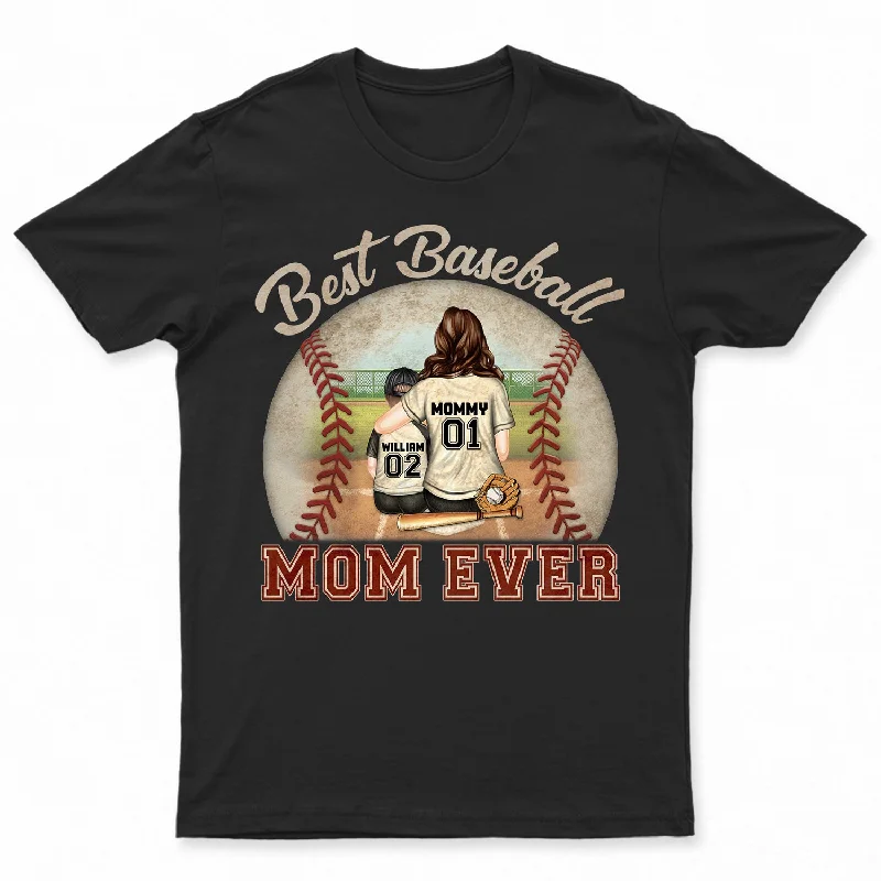 Custom T-Shirt-Best Baseball Softball Mom Ever - Birthday, Loving Gift For Sport Fan, Mom, Mother - Personalized Custom T Shirt