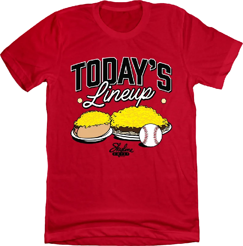 T-Shirt For Softball Custom Merchandise-Today's Lineup - Skyline Chili