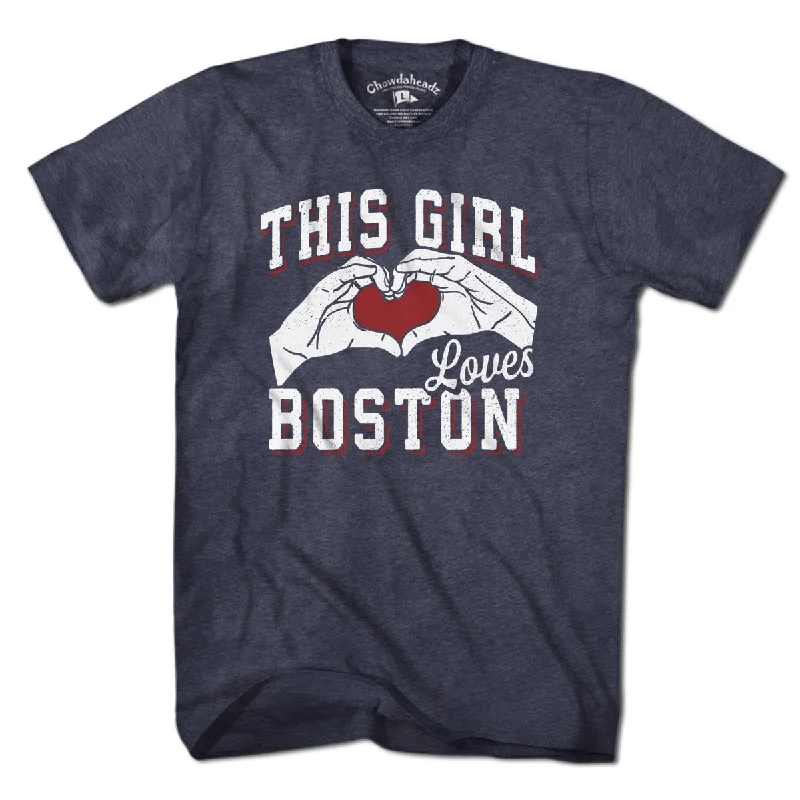 T-Shirt For Fundraising Campaigns-This Girl Loves Boston T-Shirt