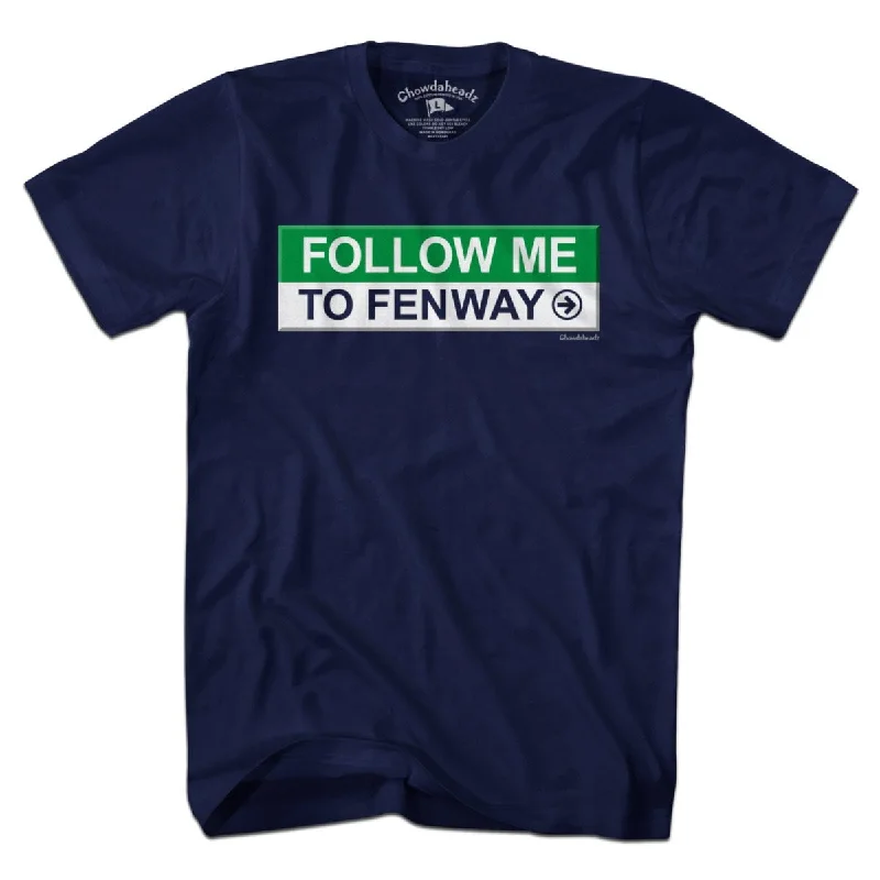 T-Shirt For High School Teams-Follow Me To Fenway T-Shirt