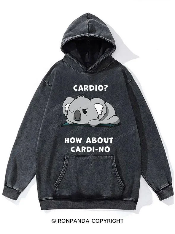 Hoodie For High School Customization-Cardio？How about Cardi-No Washed Gym Hoodie