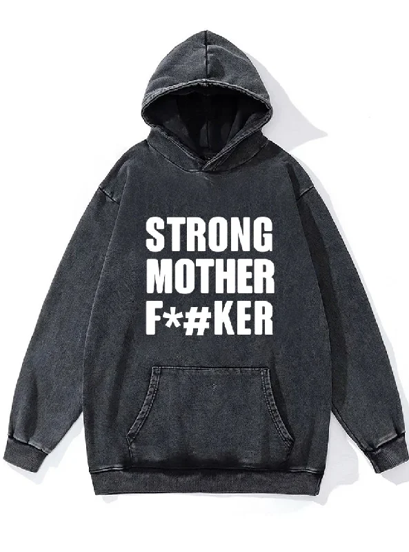 Hoodie For Game Day Orders-Strong Mother F*#ker Washed Gym Hoodie